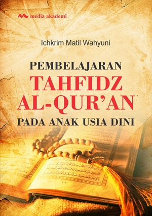 Pembelajaran tahfidz Al-Quran pada anak usia dini