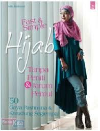 Fast & Simple Hijab : Tanpa Peniti & Jarum Pentul