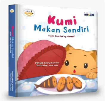 Kumi makan sendiri = kumi can eat by himself