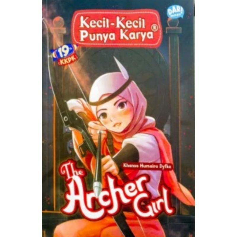 Kecil-kecil punya karya : the archer girl