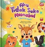 Aku tidak suka memukul = I don't hit others