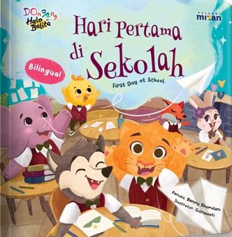 Hari pertama di sekolah = first day at school