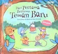 Hari pertama bertemu teman baru = first day of meeting new friends