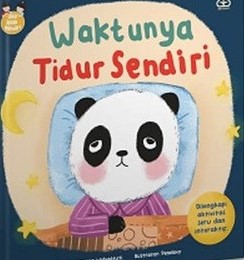 Waktunya tidur sendiri / Veronica W; Ilustrator,Azifa Zahidah R; Editor,Hafizh Nurul Faizah