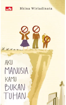 Aku Manuasia Bukan Tuhan