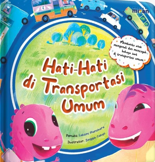 Hati-hati di transportasi umum : Membantu anak mengenali dan mencegah bahaya saat di transportasi umum