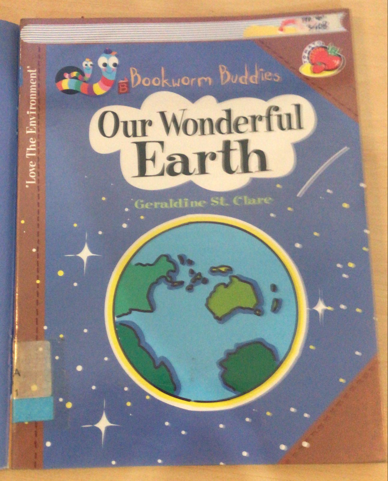 Bookworm Buddies :  Our Wonderful Earth / Geraldine St. Clare