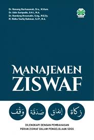 Manajemen Ziswaf : Dilengkapi Dengan Pembahasan Peran Ziswaf Dalam Pengelolaan SDGS