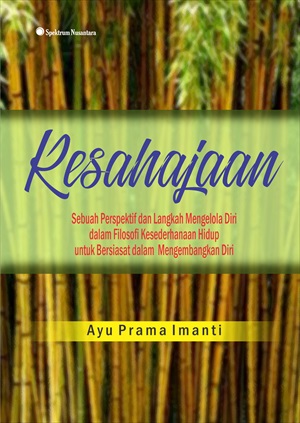 Kesahajaan : sebuah perpektif dan langkah mengelola diri dalam filosofi keserdahaan hidup untuk bersiasat dalam mengembangkan diri