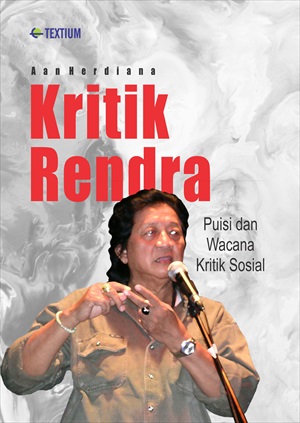 Kritik Rendra : puisi dan wacana kritik sosial