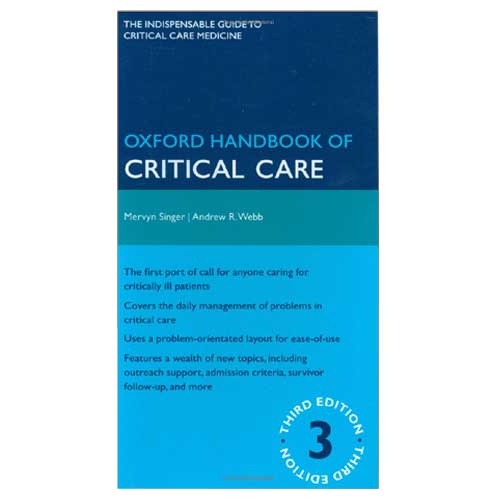 Oxford handbook of critical care / Mervyn Singer,  Andrew R. Webb