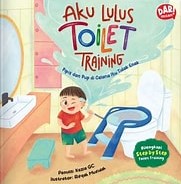 Aku lulus toilet training : Pipis dan pup di celana itu tidak enak