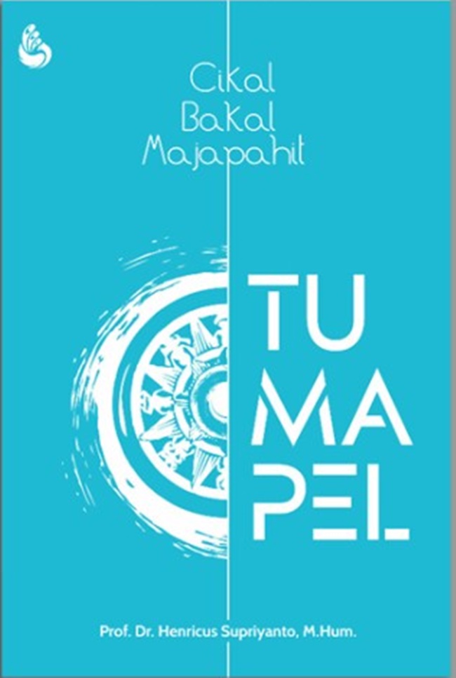 Tumapel : cikal bakal majapahit