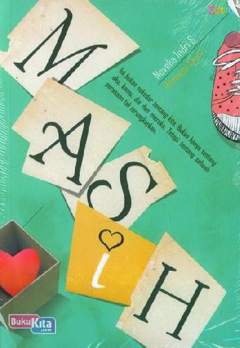Masih : karena cinta selalu berkisah