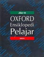 Oxford Ensiklopedi Pelajar Jilid 10 :  Index / Marry Worrall ; Penerjemah ; Edlina Hafmini Eddin, Rochayah M, Sulistiyaningsih Latief, Tony S. Rachmadie