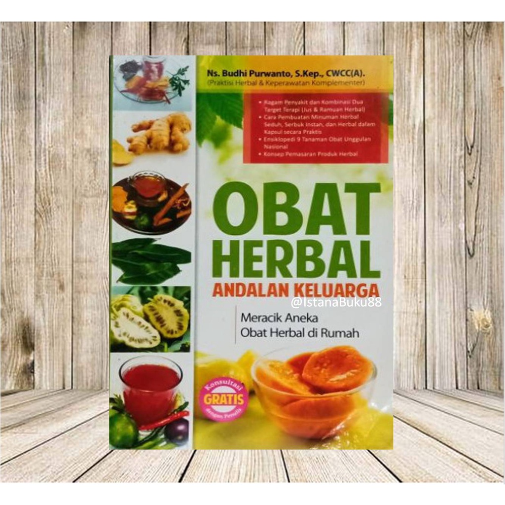Obat herbal andalan keluarga : Meracik aneka obat herbal di rumah