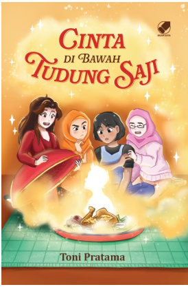 Cinta di bawah tudung saji / Toni Pratama