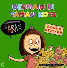 Bermain di taman kota : petualangan seru bersama Ara