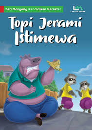 Seri Dongeng Pendidikan Karakter : Topi Jerami Istimewa