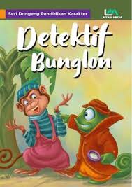 Seri Dongeng Pendidikan Karakter : Detektif Bunglon