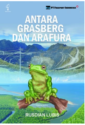 Antara Grasberg dan Arafura