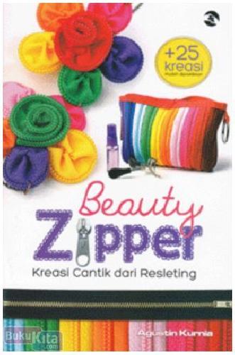 Beauty zipper : Kreasi cantik dari resleting