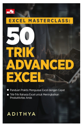 Excel Masterclass : 50 Trik Advanced Excel