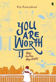 You Are Worth it : Always Have Been Always Will Be