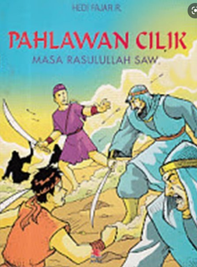 Pahlawan Cilik :  Masa Rasulullah SAW / Hedi Fajar R