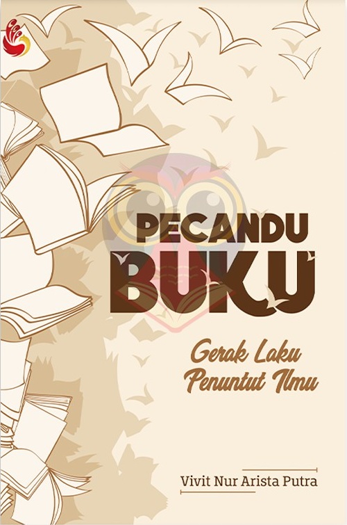 Pecandu buku : gerak laku penuntut ilmu