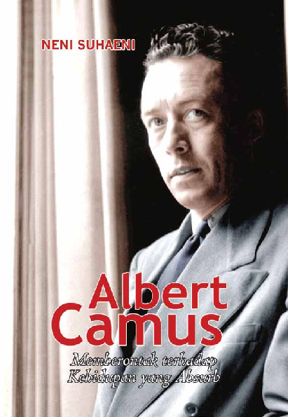 Albert Camus : memberontak terhadap kehidupan yang absurd