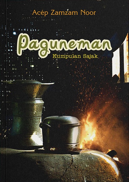 Paguneman :  kumpulan sajak / Acep Zamzam Noor