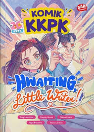 Kecil-kecil punya karya : hwaiting, little writer!