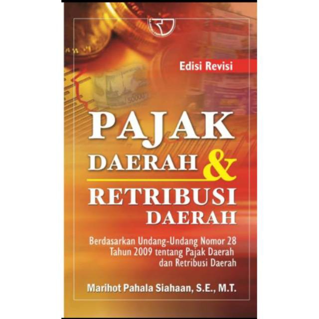 Pajak daerah dan retribusi daerah : Edisi revisi