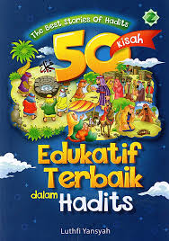 50 Kisah Edukatif Terbaik dalam Hadits