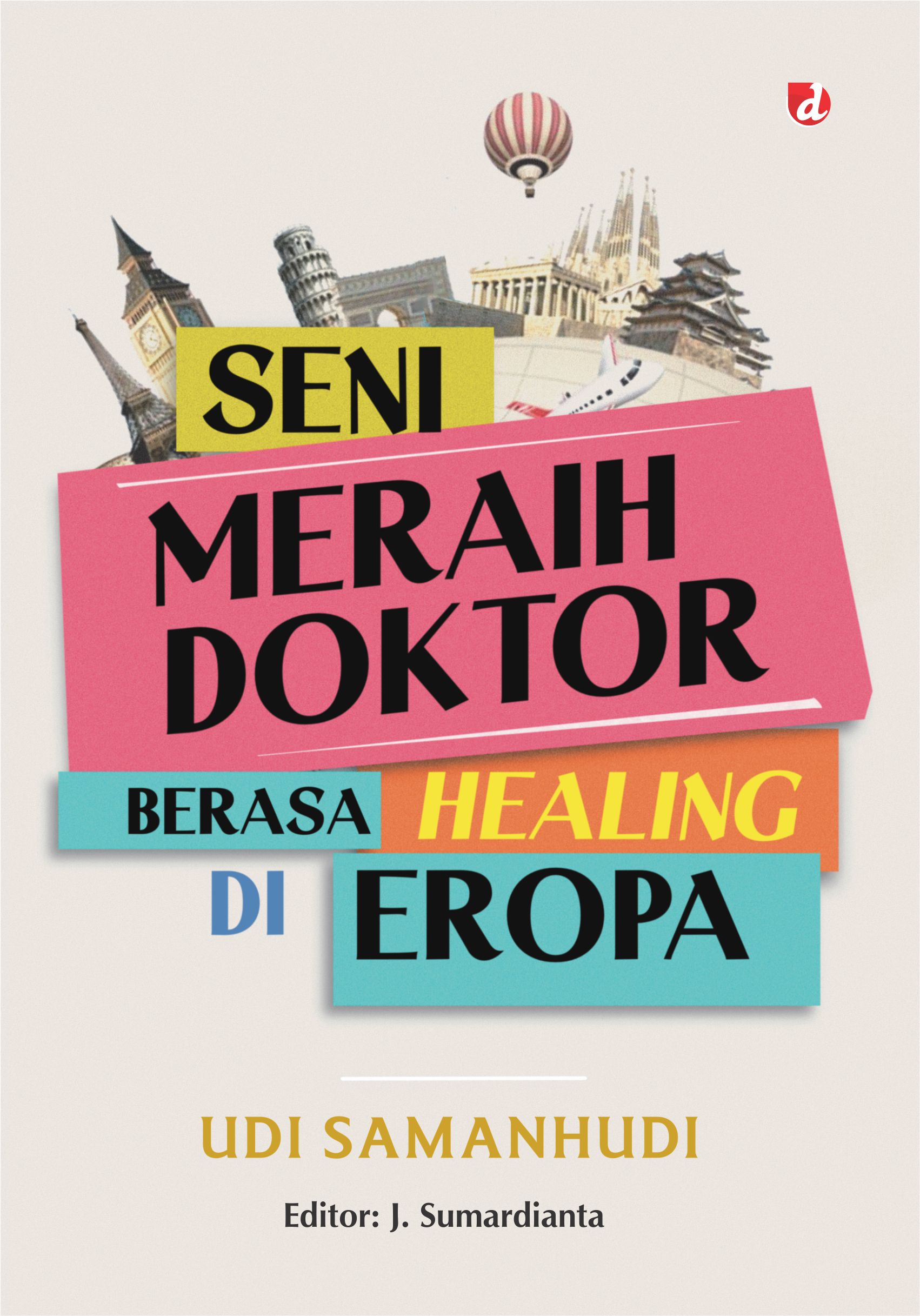 Seni meraih Doktor berasa healing di Eropa
