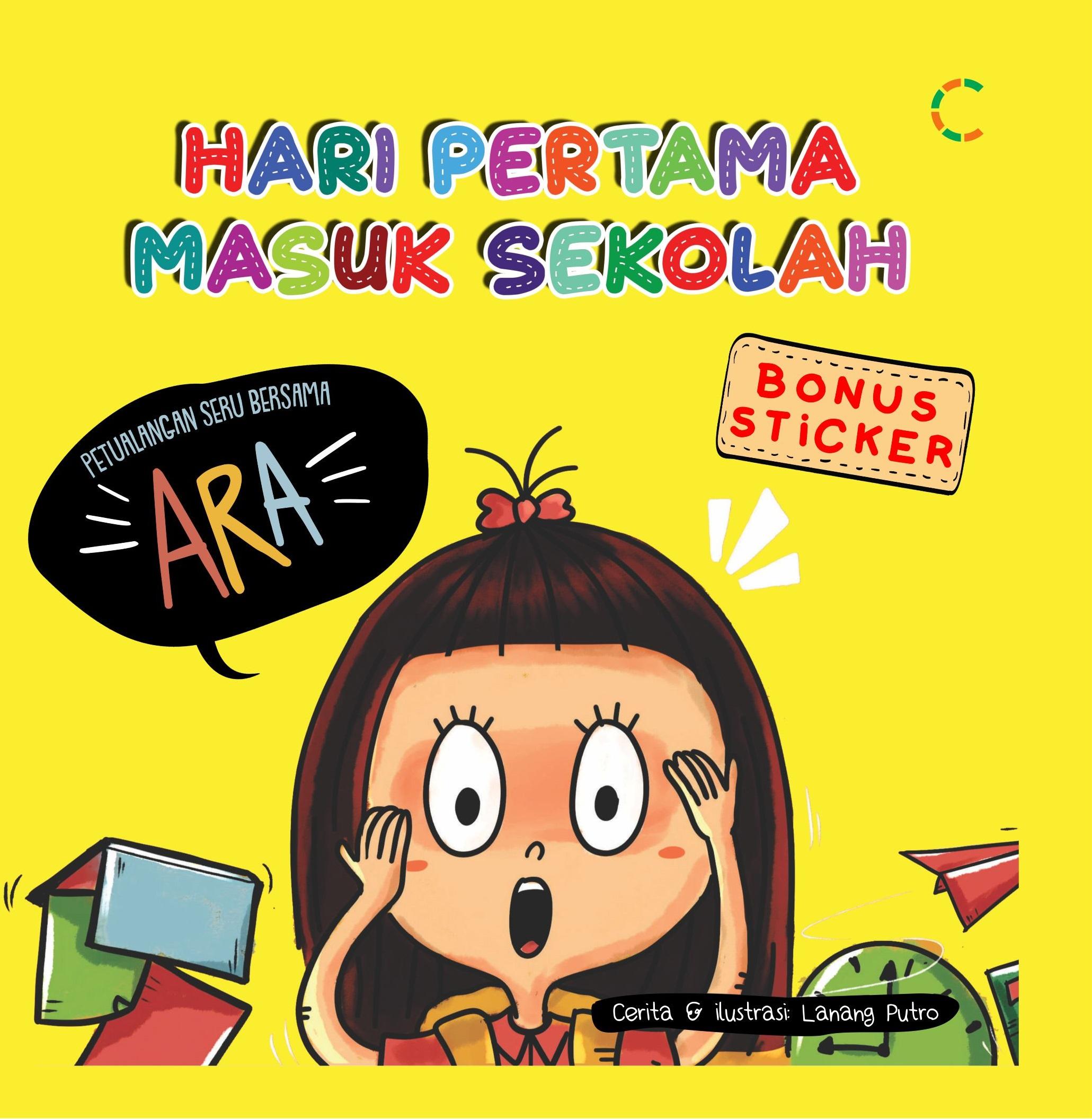 Hari pertama masuk sekolah : petualangan seru bersama Ara