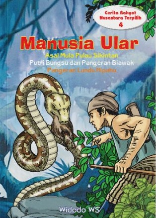 Cerita rakyat Nusantara terpilih (4) : asal mula pulau Sikintan, putri bungsu dan pangeran Biawak, pangeran Lundu Nipahu