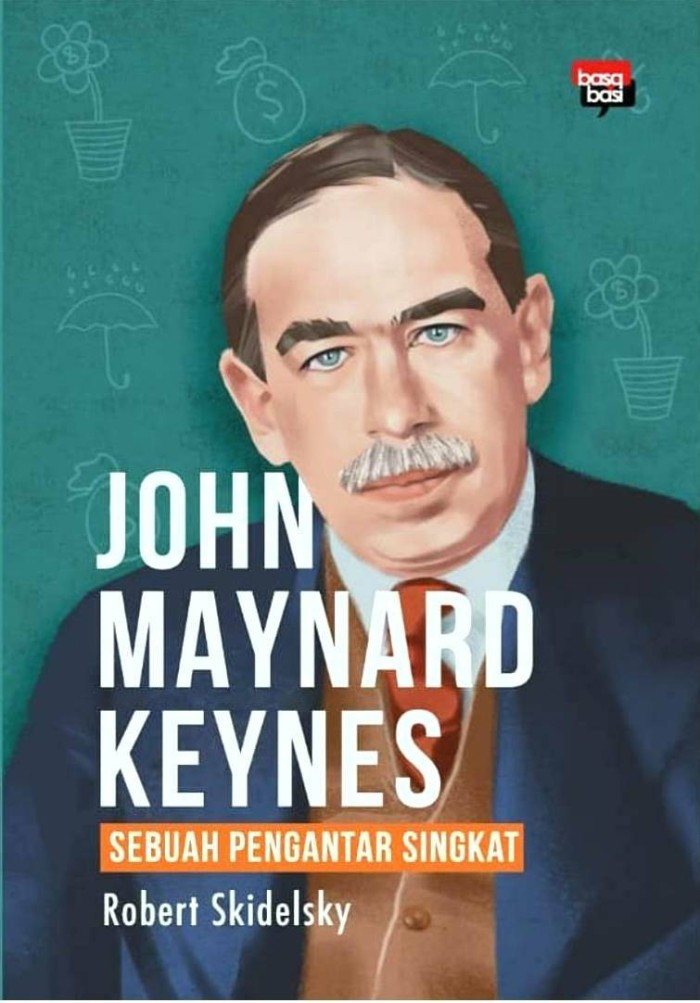 Jhon Maynard Keynes : sebuah pengantar singkat