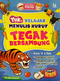 Aku Anak Pintar: Yuk, Belajar Menulis Huruf Tegak Bersambung