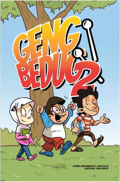Geng bedug 2 / Franki Indrasmoro, Aria Baja, dan Deni Kudjo