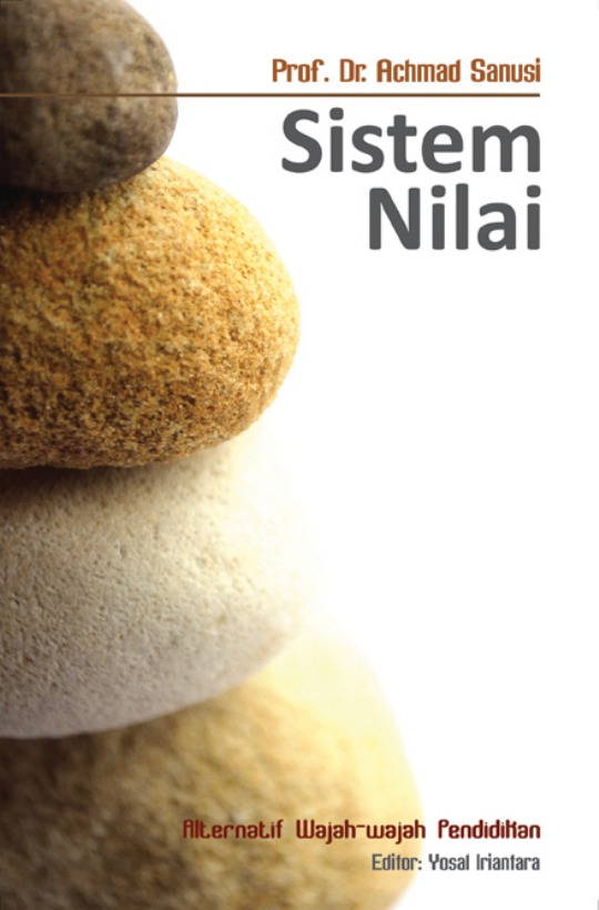 Sistem nilai : alternatif wajah-wajah pendidikan