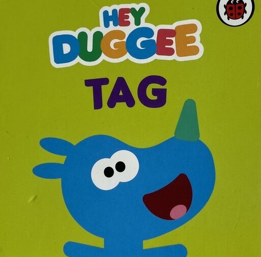 Hey duggee: Tag