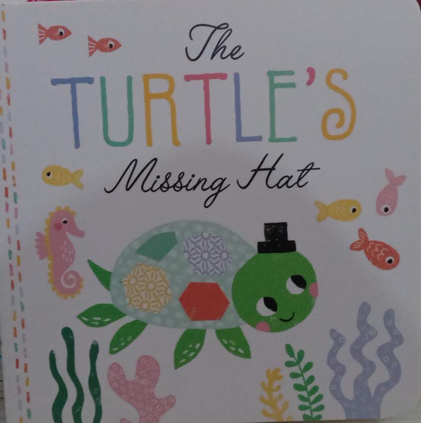 The turtle's missing hat / Helena Robertson; Ilustrasi, Louise Anglicas