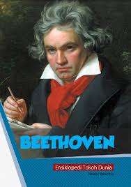Beethoven : sang maestro musik dunia sepanjang masa