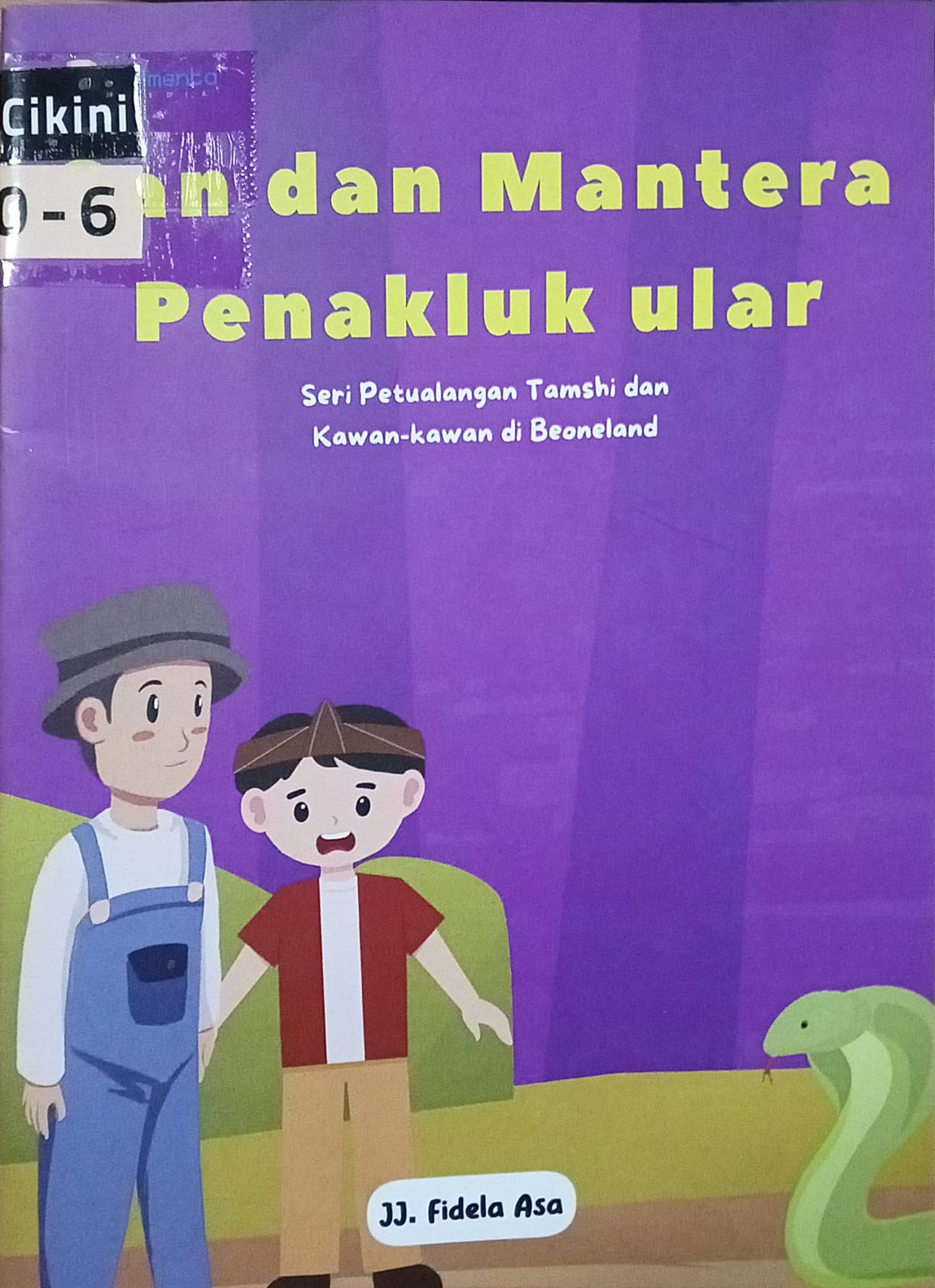 San dan mantera penakluk ular : seri petualangan Tamshi dan kawan-kawan di Beoneland