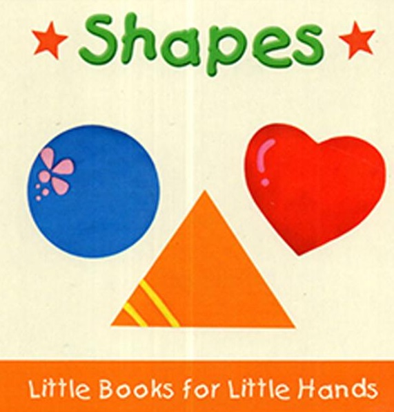 Little books for little hands: Shapes