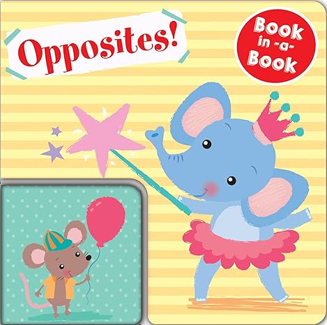 Opposites! / Ilustrasi, Sarah Wade