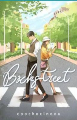 Backstreet / Coochocinoou ; penyunting, Putri Fairuz ; proofreader, Bunga SA ; desainer, Amalina Asrari dan Rawpixel