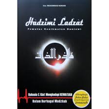 Hadzimi Ladzat : Pemutus kenikmatan duniawi